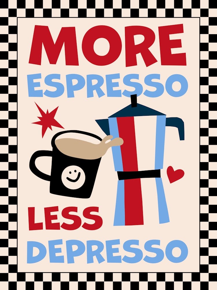 More Espresso Less Depresso Red Blue