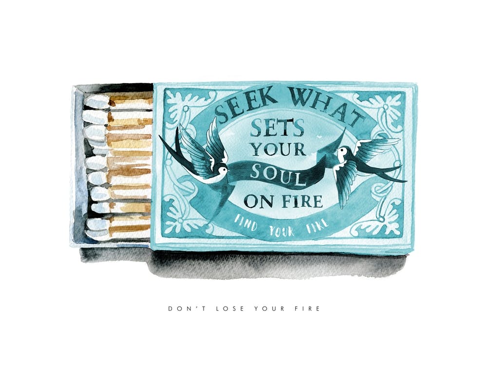 Seek What Sets Your Soul On Fire Turquoise