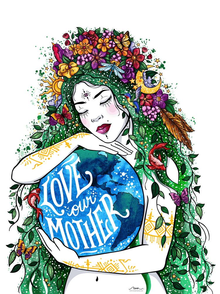 Love Our Mother Gaia Earth Goddess