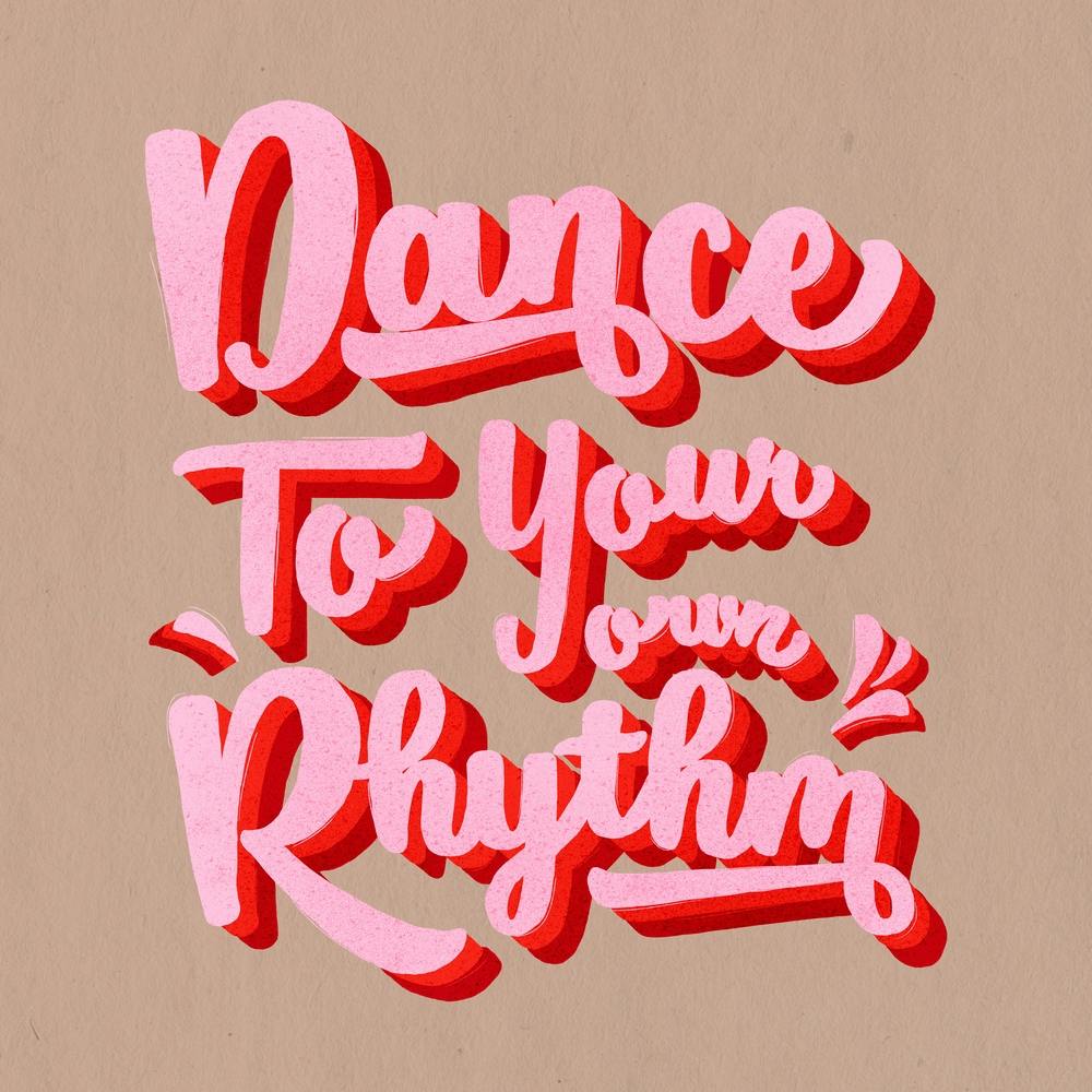 Dance To Your Own Rhythm no2 1