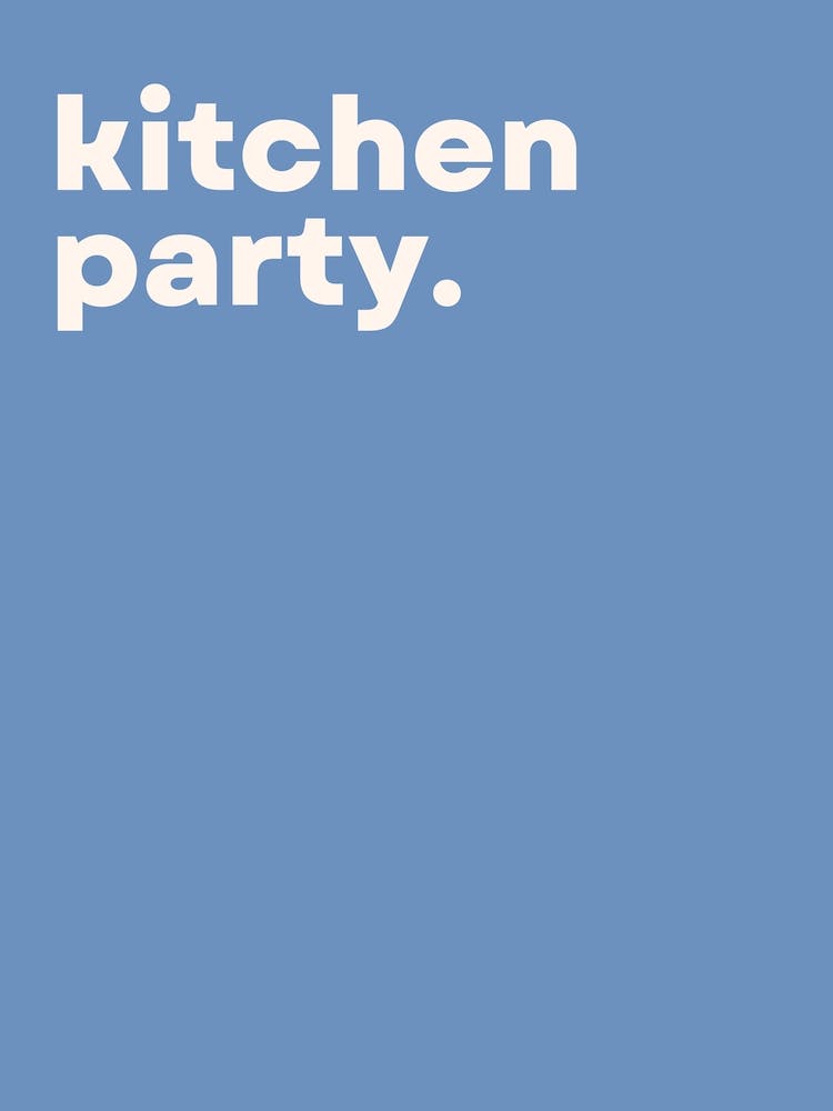 Kitchen Party