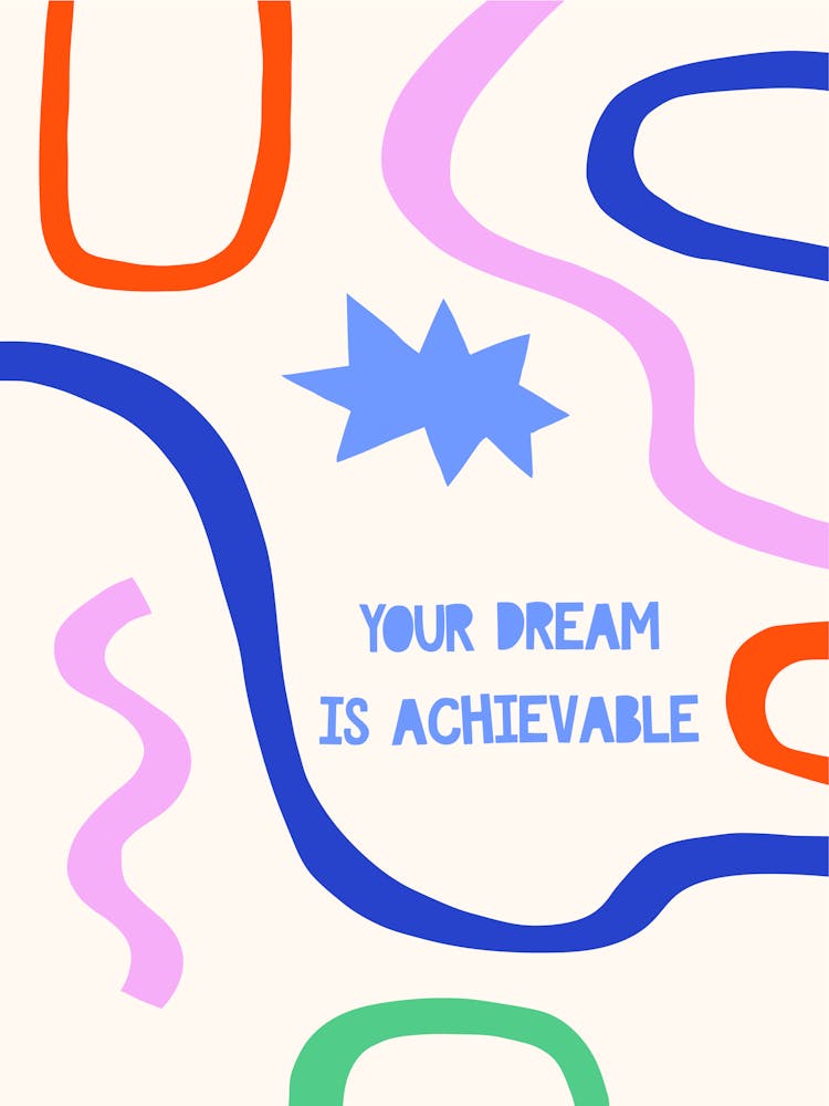 Your Dream Is Achievable Motivational