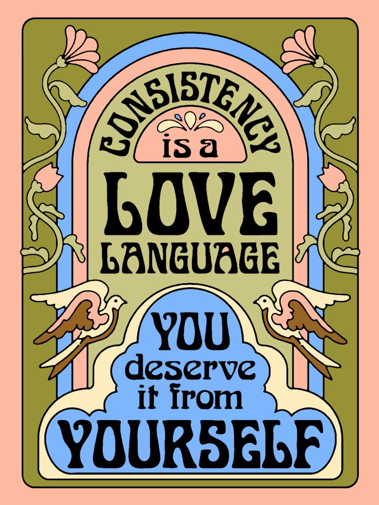 Consistency Is A Love Language