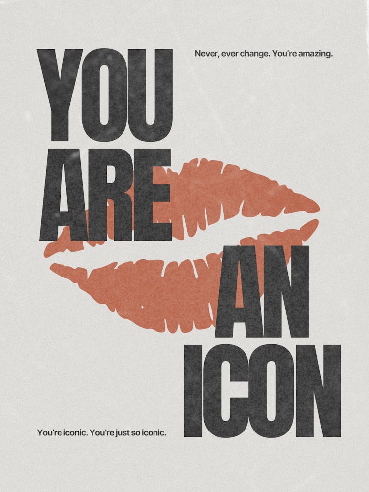 You Are An Icon