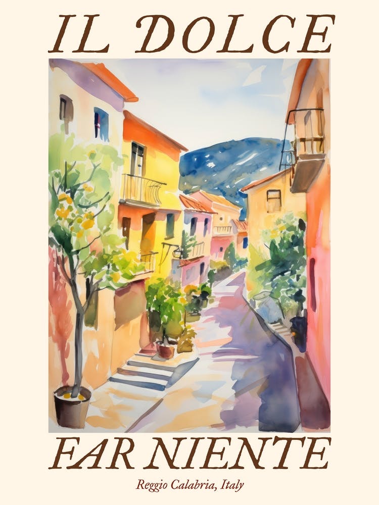 Il Dolce Far Niente Reggio Calabria, Italy Watercolour Streets 1 Poster