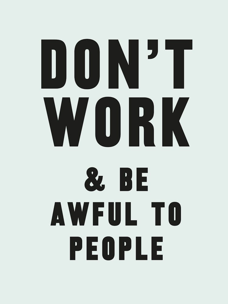 Don't Work