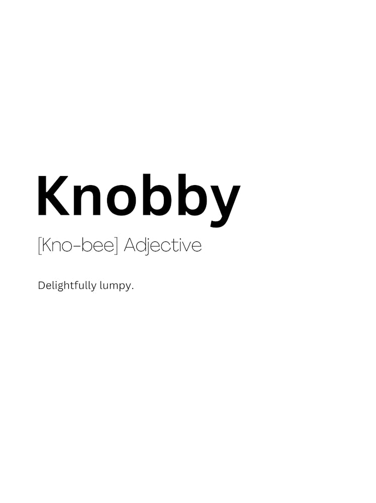 Knobby Definition Meaning