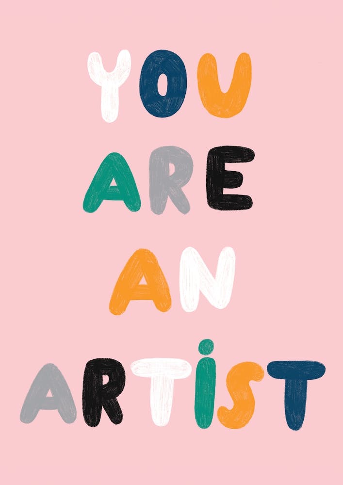 You Are An Artist