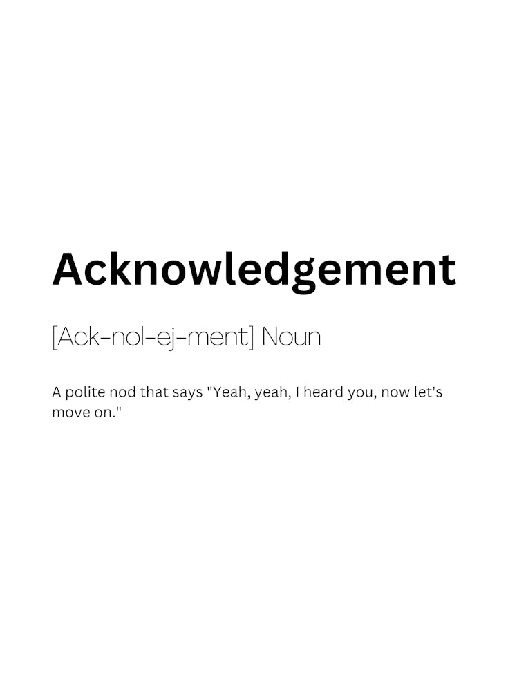 Acknowledgement Definition Meaning Art Print by Kaigozen – Fy!