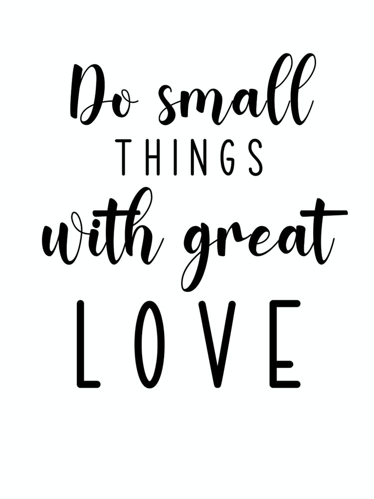 Do Small Things With Great Love