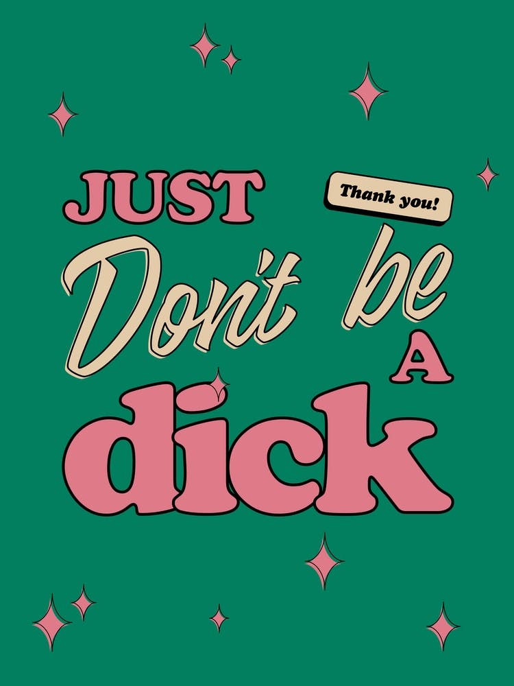 Retro Vintage Just Don'T Be A Dick