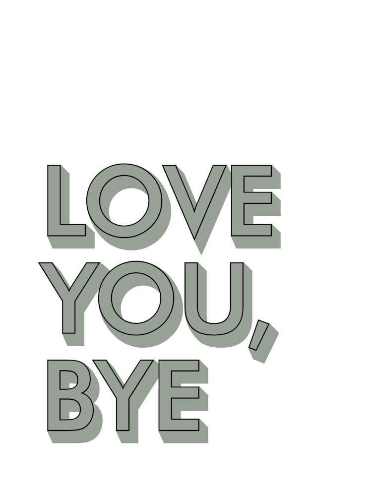 Love You Bye Hallway Prints 09