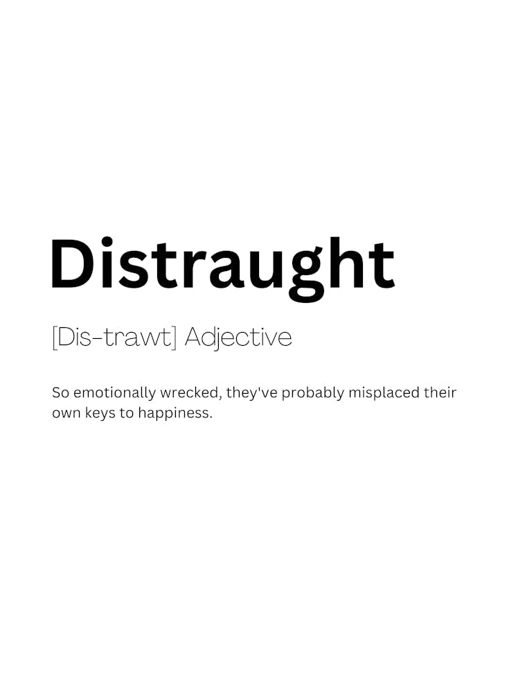 Distraught Definition Meaning