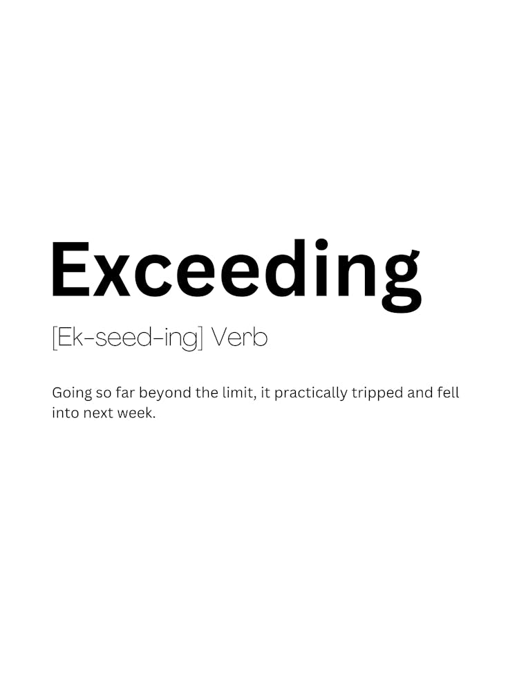 Exceeding Definition Meaning 1