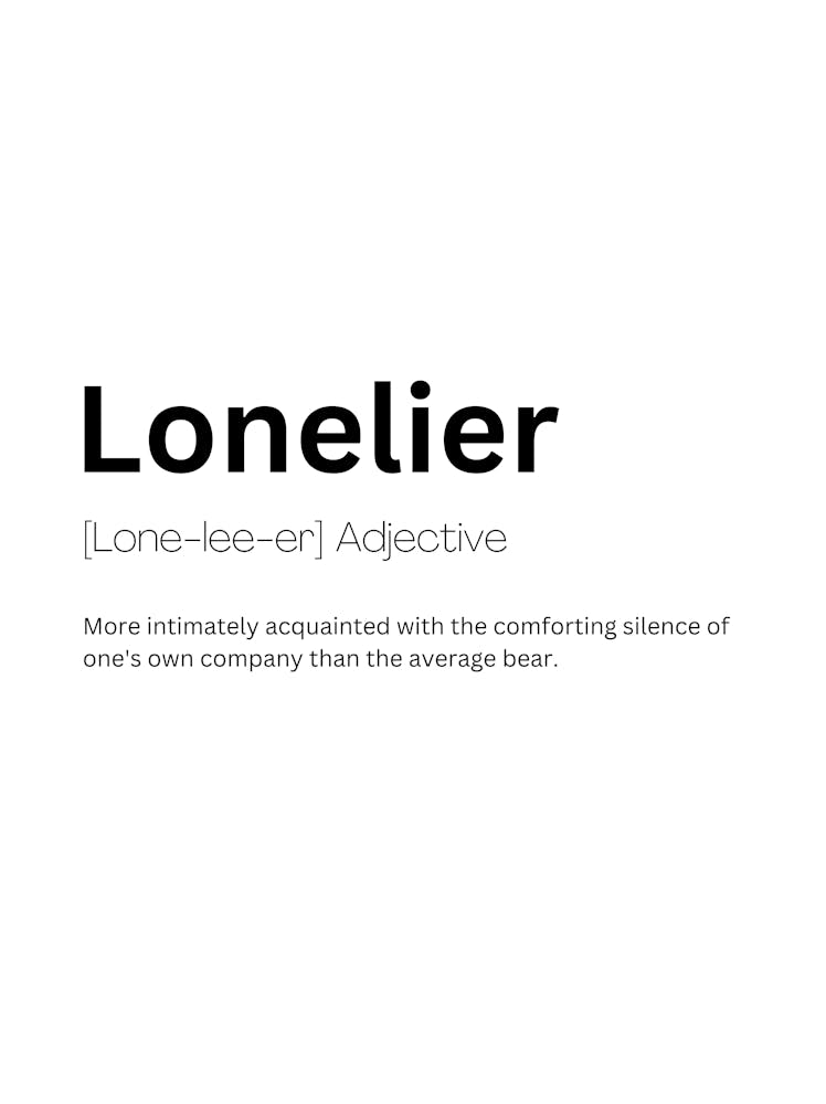 Lonelier Définition Signification