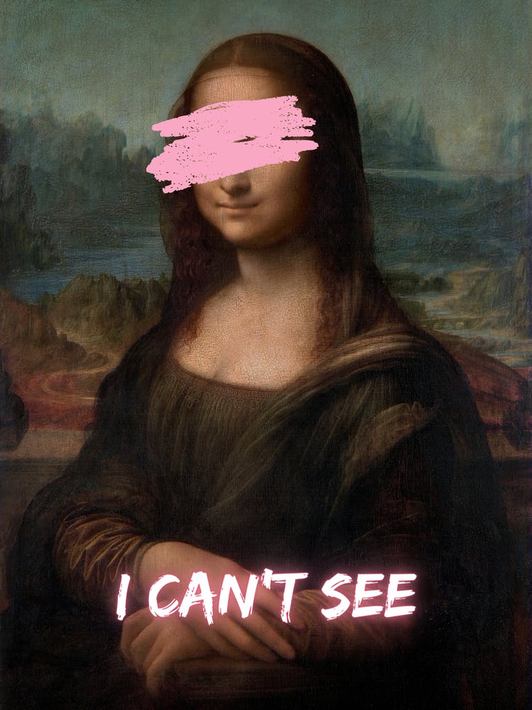 Mona Lisa I Can't See