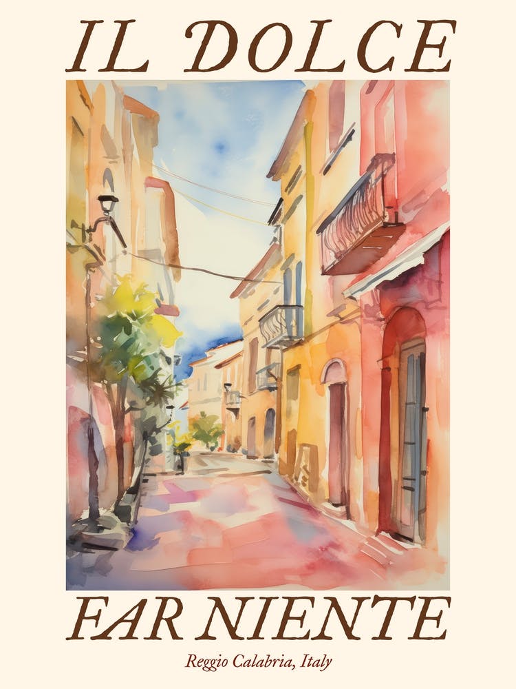 Il Dolce Far Niente Reggio Calabria, Italy Watercolour Streets 2 Poster