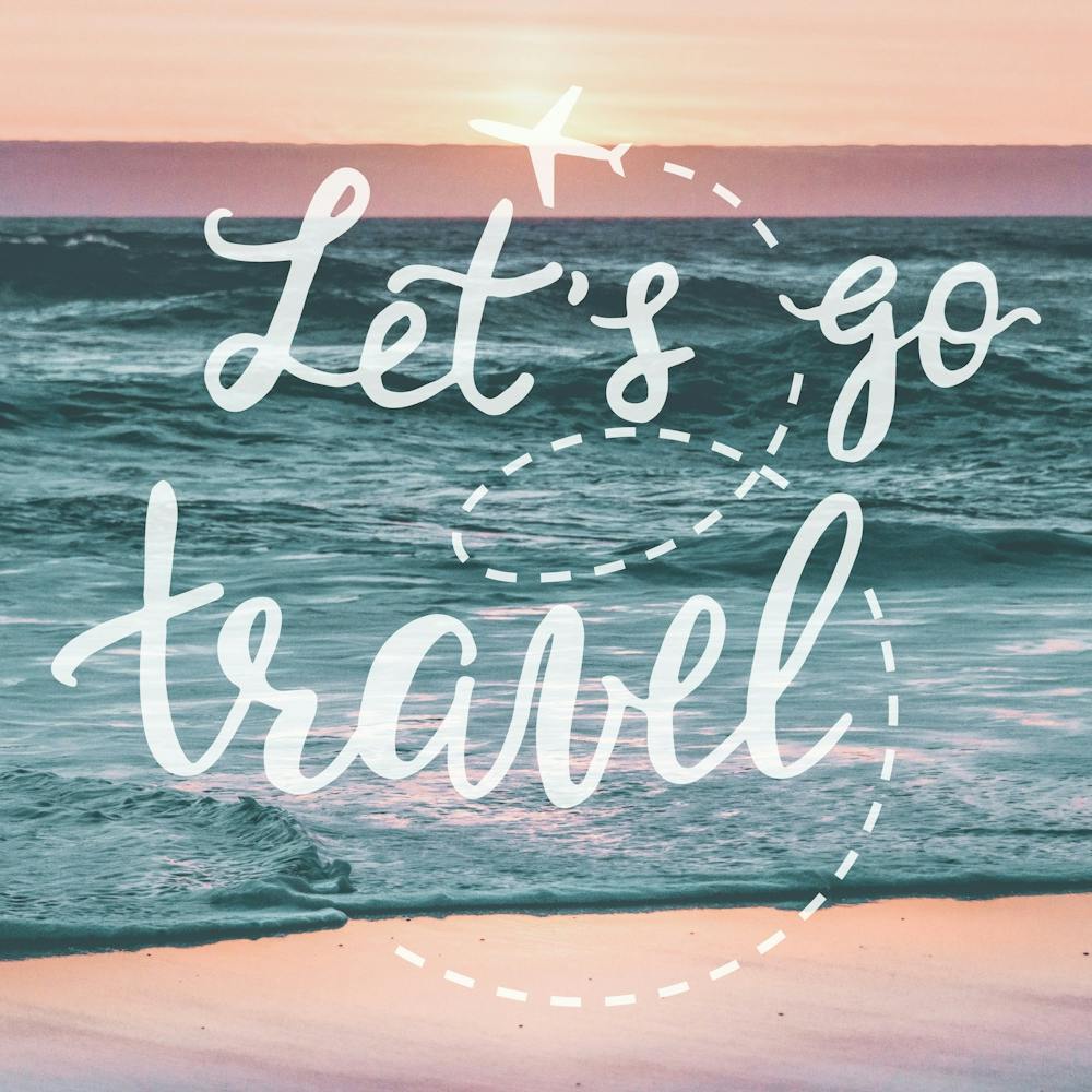 Let's Go Travel - Motivational Travel Quotes
