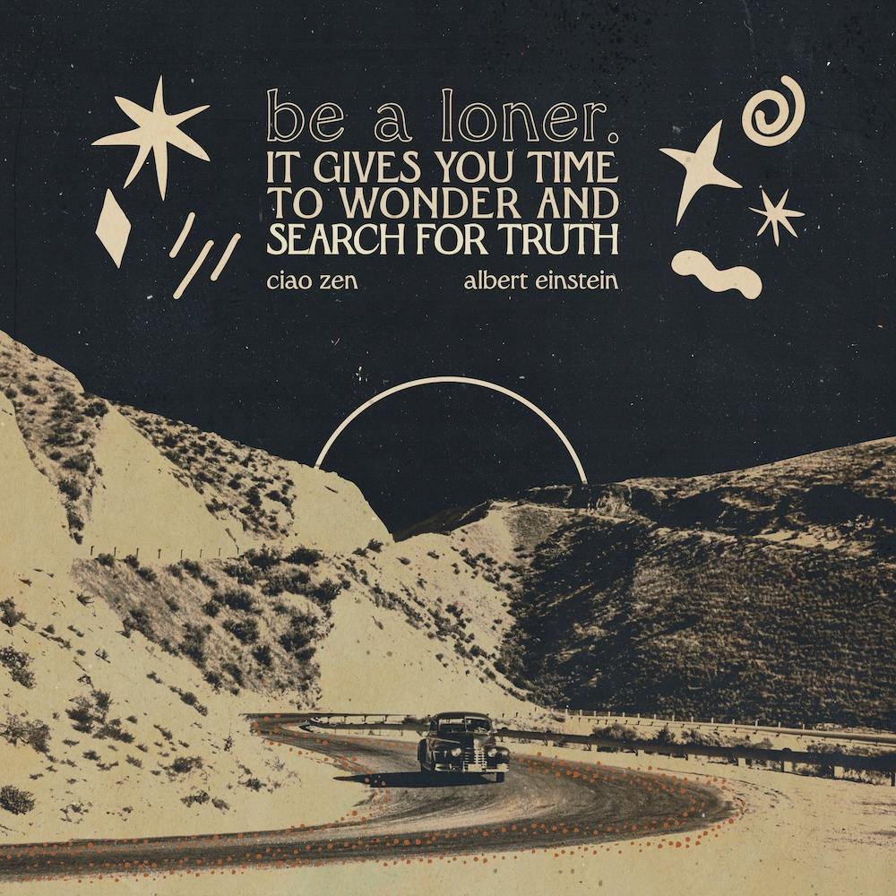 Be A Loner