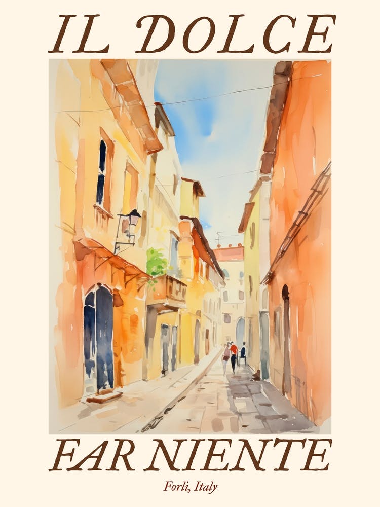 Il Dolce Far Niente Forli, Italy Watercolour Streets 1 Poster