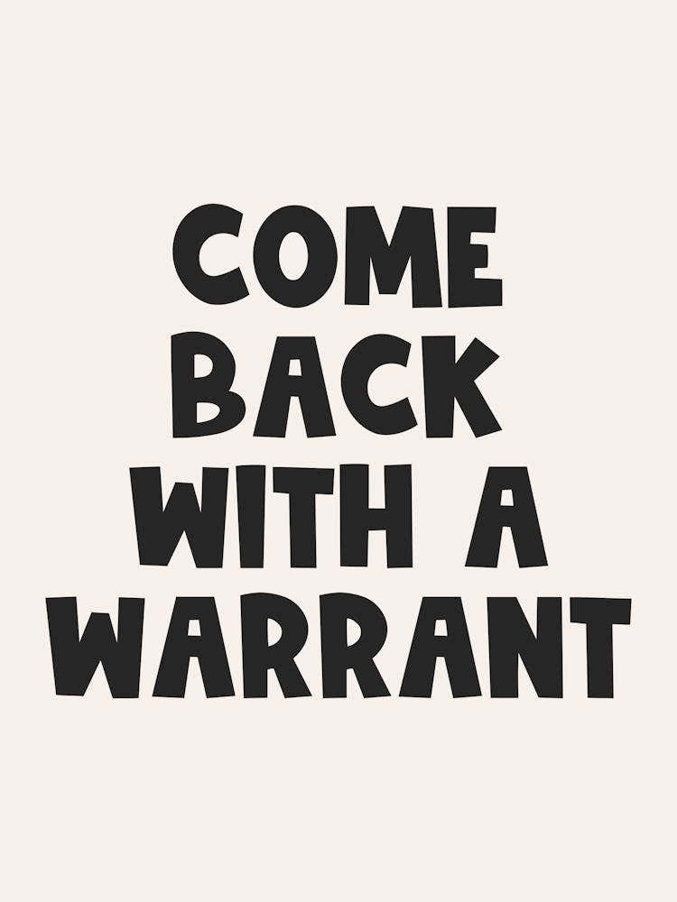 Come Back With A Warrant Quote (Beige Tone), funny, humor, sassy, sarcastic, quotes, aesthetic, pink, saying, phrases, lettering, groovy, funky, mood, vibes