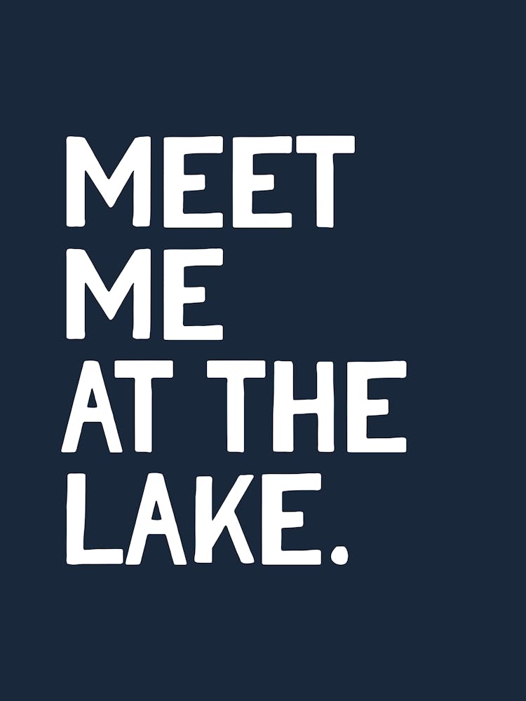 Meet Me At The Lake Navy