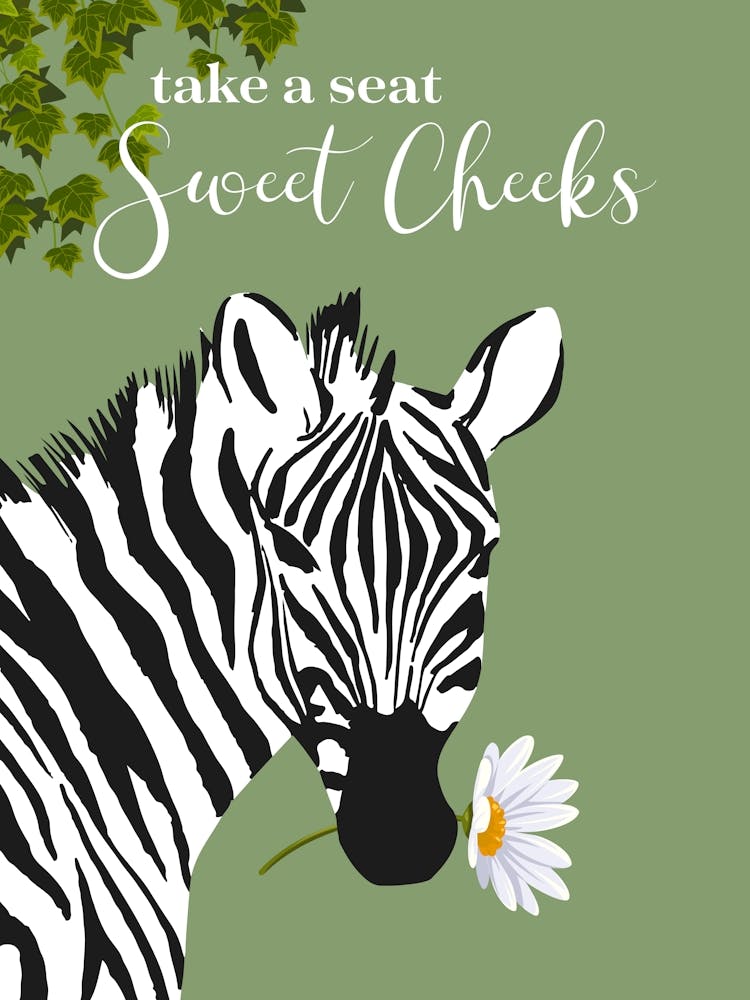 Take A Seat Sweet Cheeks Green Zebra