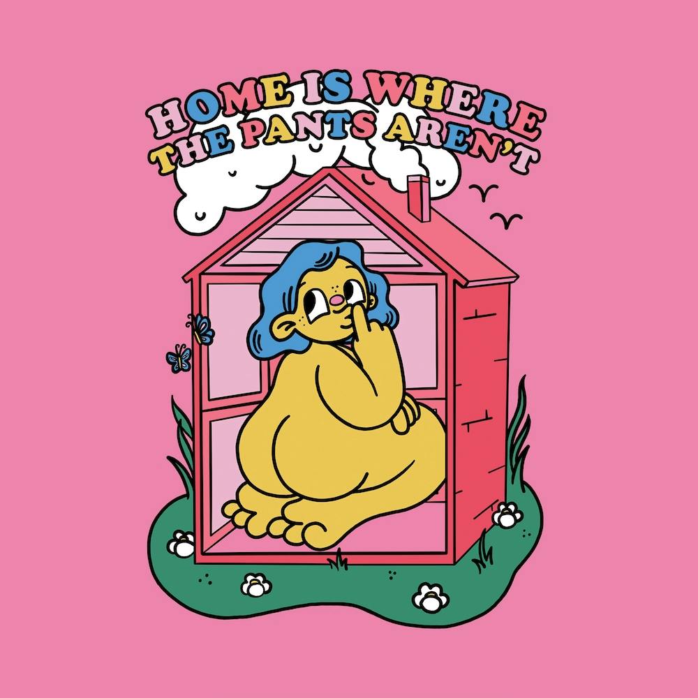 Home Is Where The Pants Arent Square