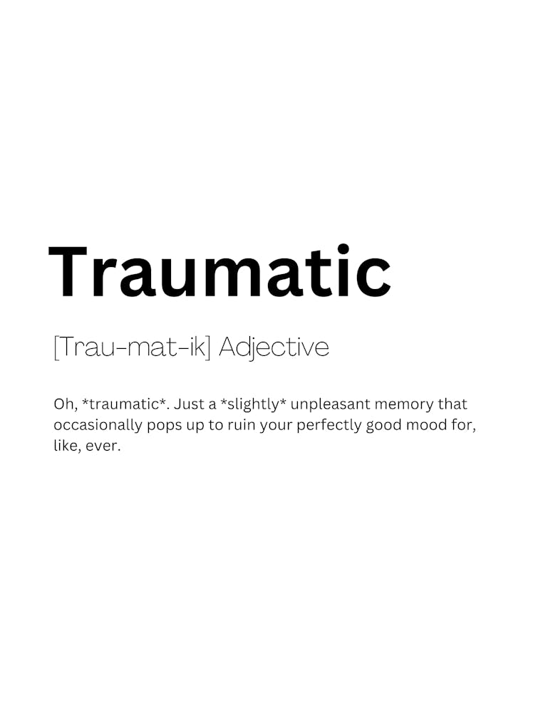 Traumatic Définition Signification