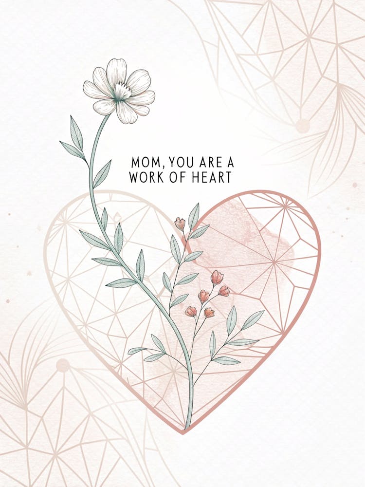 Mom You Are A Mother Of Heart