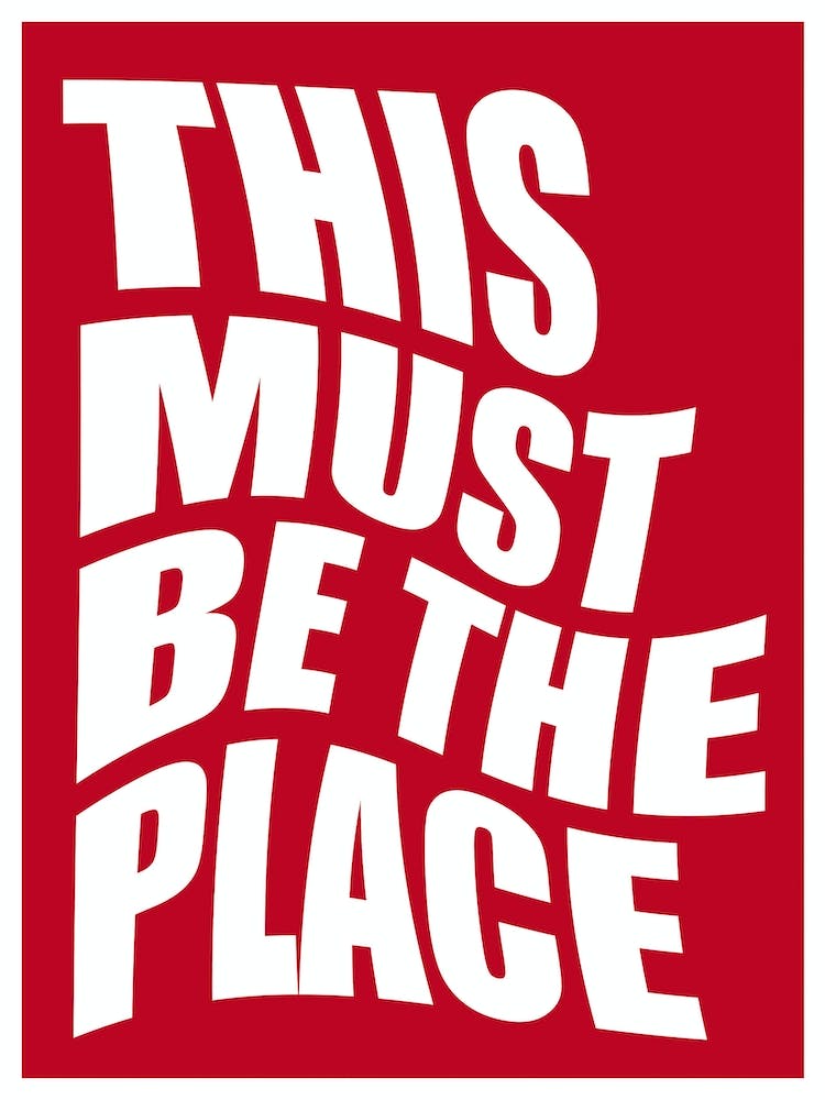 This Must Be The Place