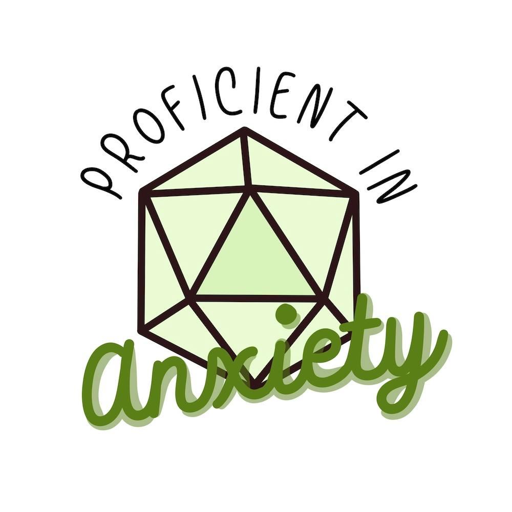 proficient in anxiety dungeons and dragons