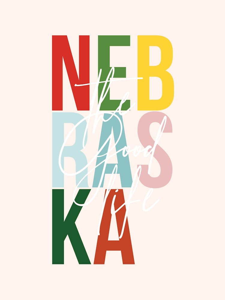 Nebraska The Good Life Color