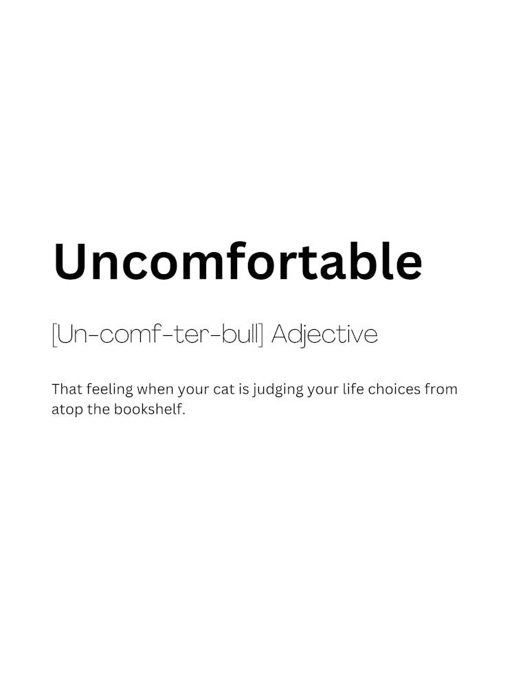 Uncomfortable Definition Meaning