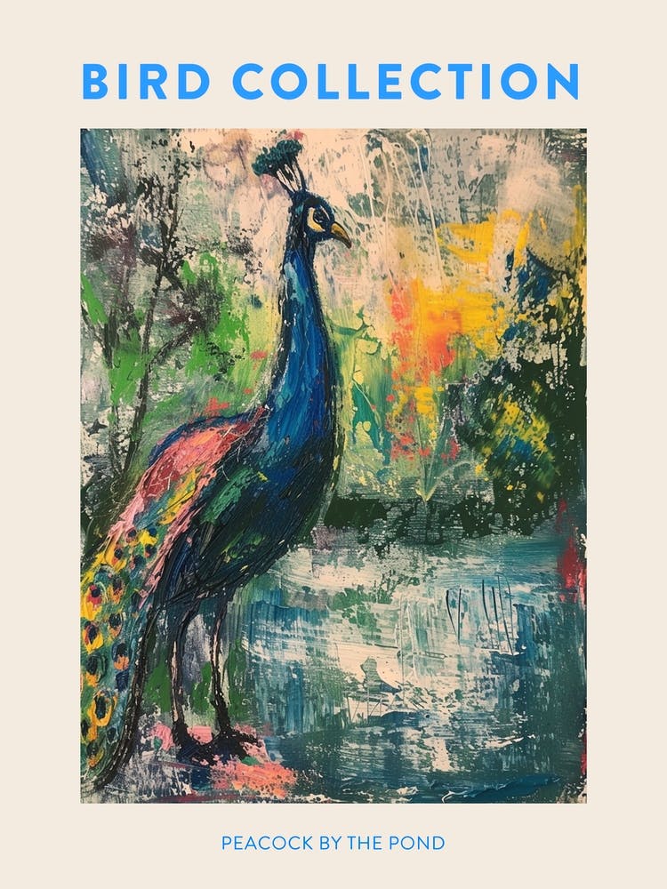 Peacock By The Pond Wild Brushstrokes 4 Poster
