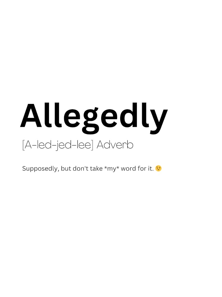 Définition du sens de Allegedly