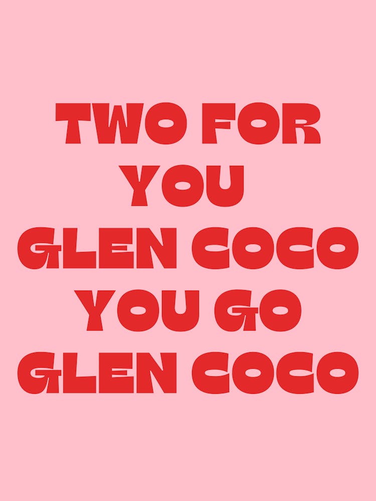 You Go Glen Coco