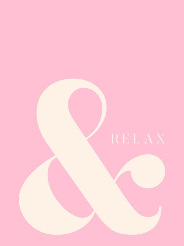 And Relax - Pink Typography