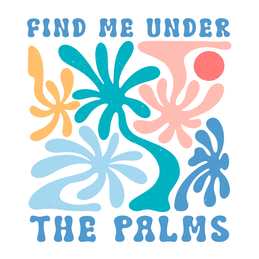 Find Me Under The Palms 3