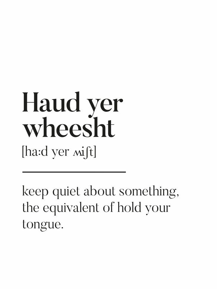 Haud Yer Wheesht Scottish Slang Definition Scots Banter