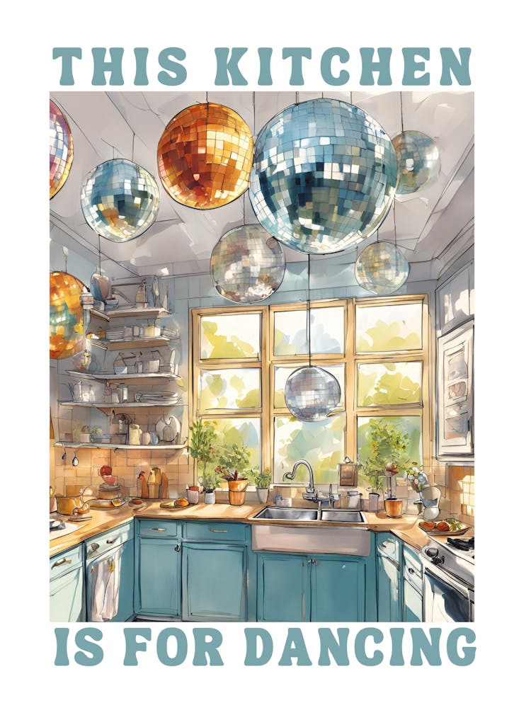 This Kitchen Is For Dancing, Kitchen Decor 1