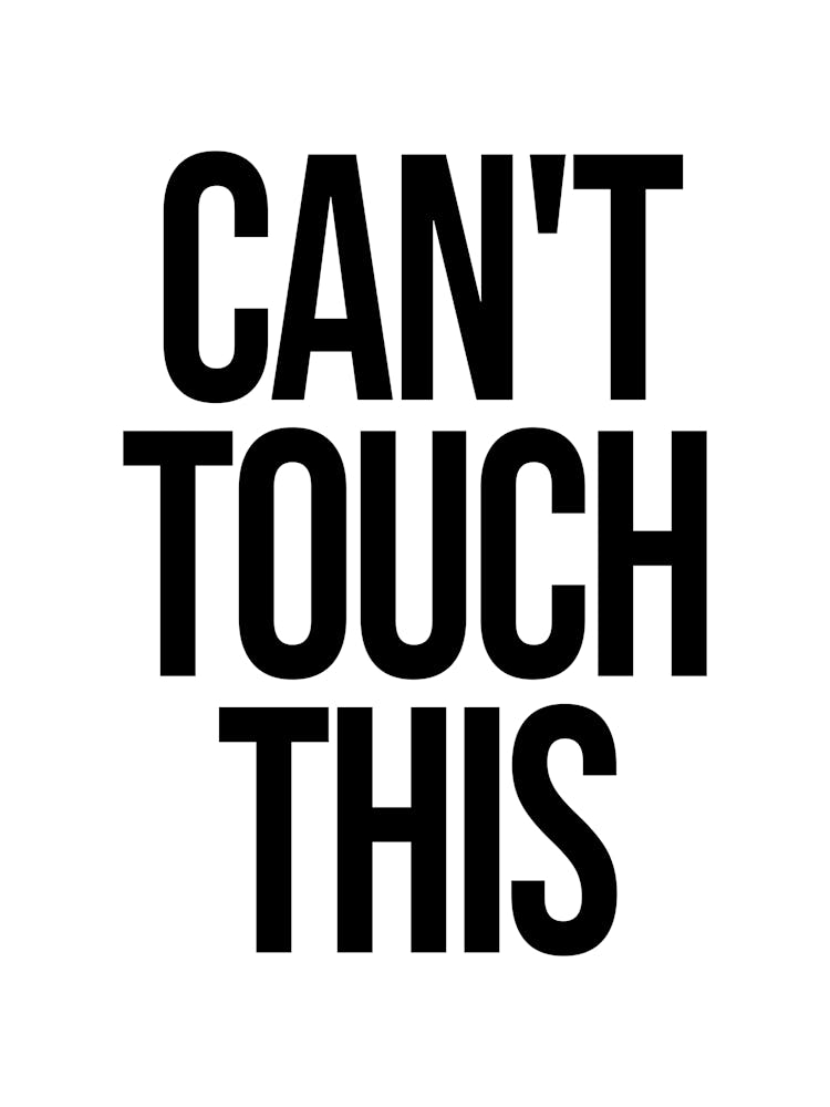 Cant Touch This Quote, hip hop, music, 90s, 80s, cool, vibes, mood, lyrics, music lover, text, type, minimal, black and white