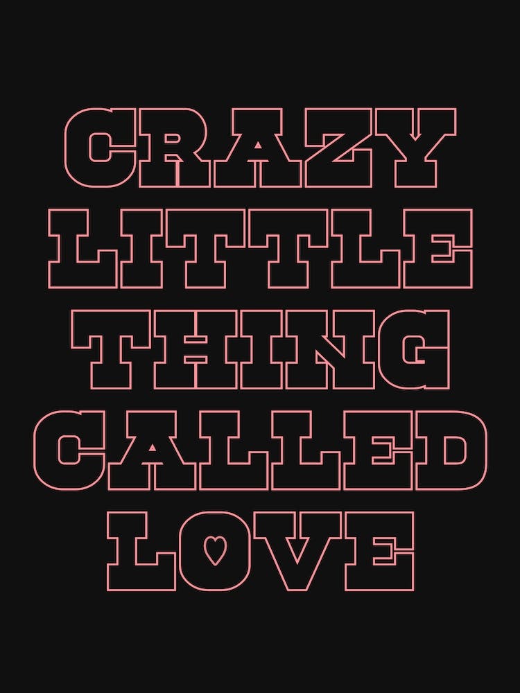 Crazy Little Thing Called Love