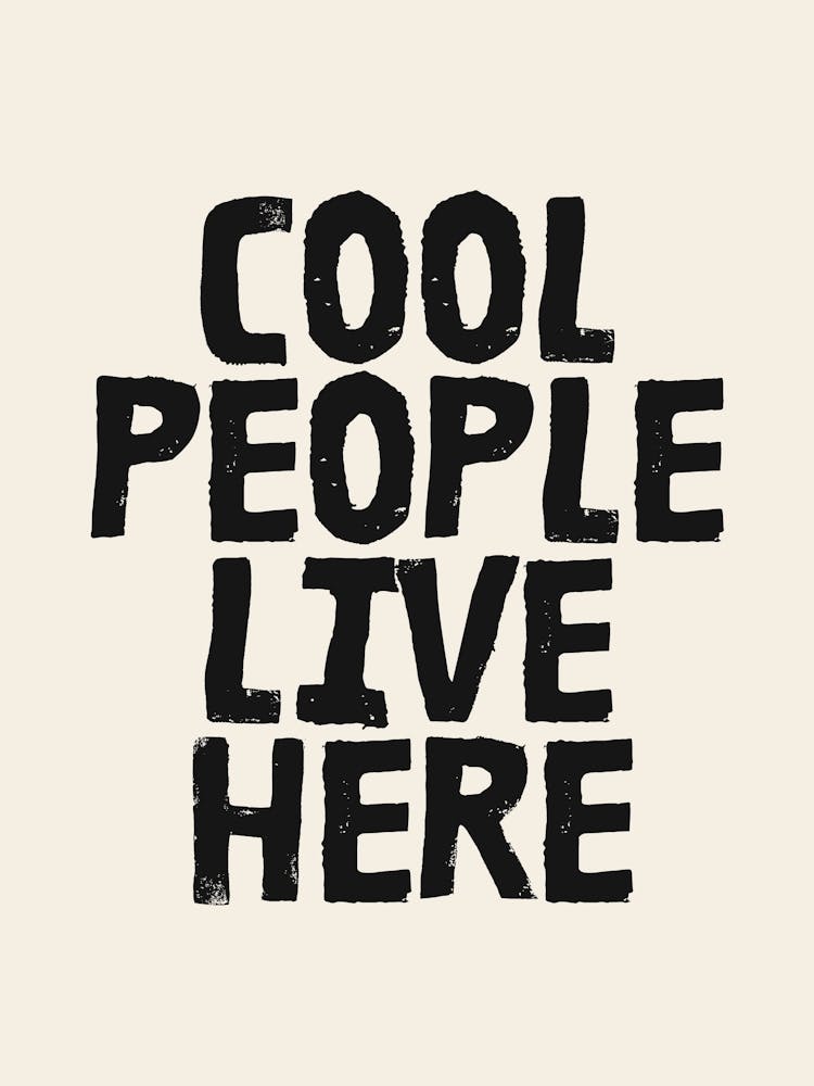 Cool People Live Here Typography Print Black Neutral Wall Art Cozy Living Room Decor