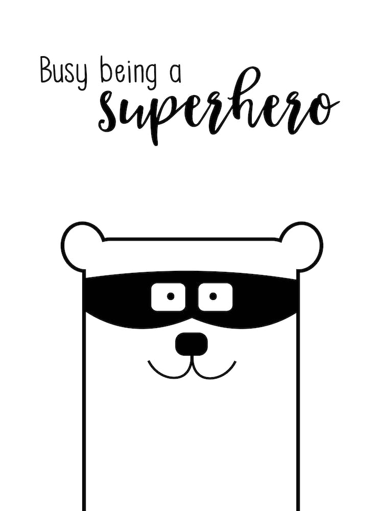 Busy Being A Superhero