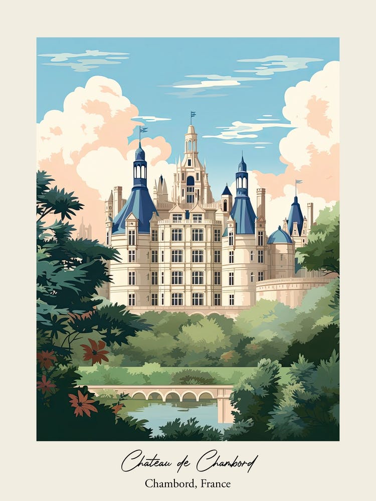 Chateau De Chambord   Chambord, France   Cute Botanical Illustration Travel 2 Poster