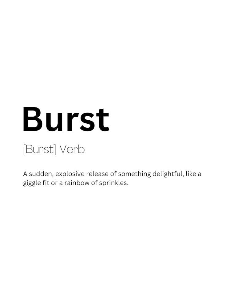 Burst Definition Meaning
