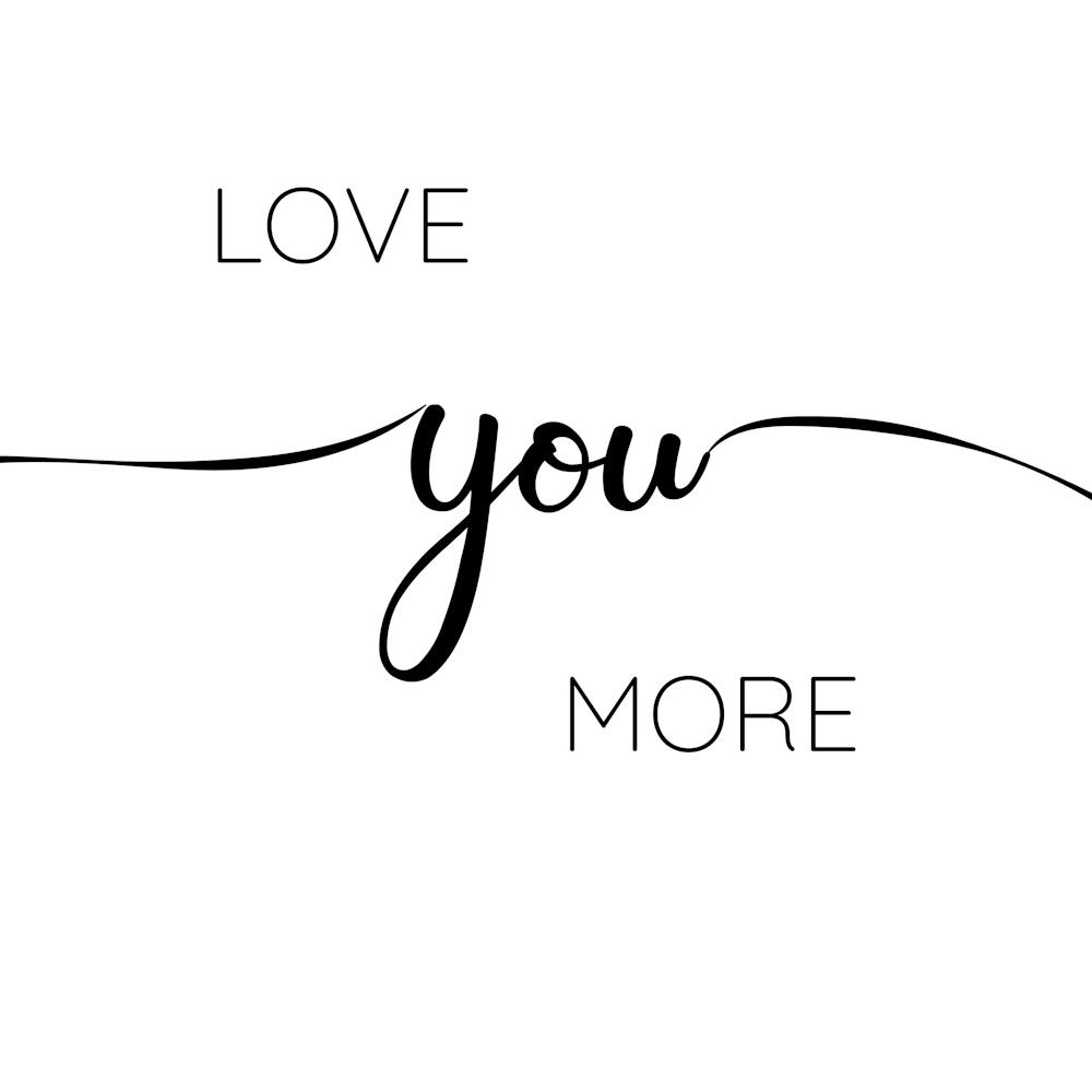 Love You More
