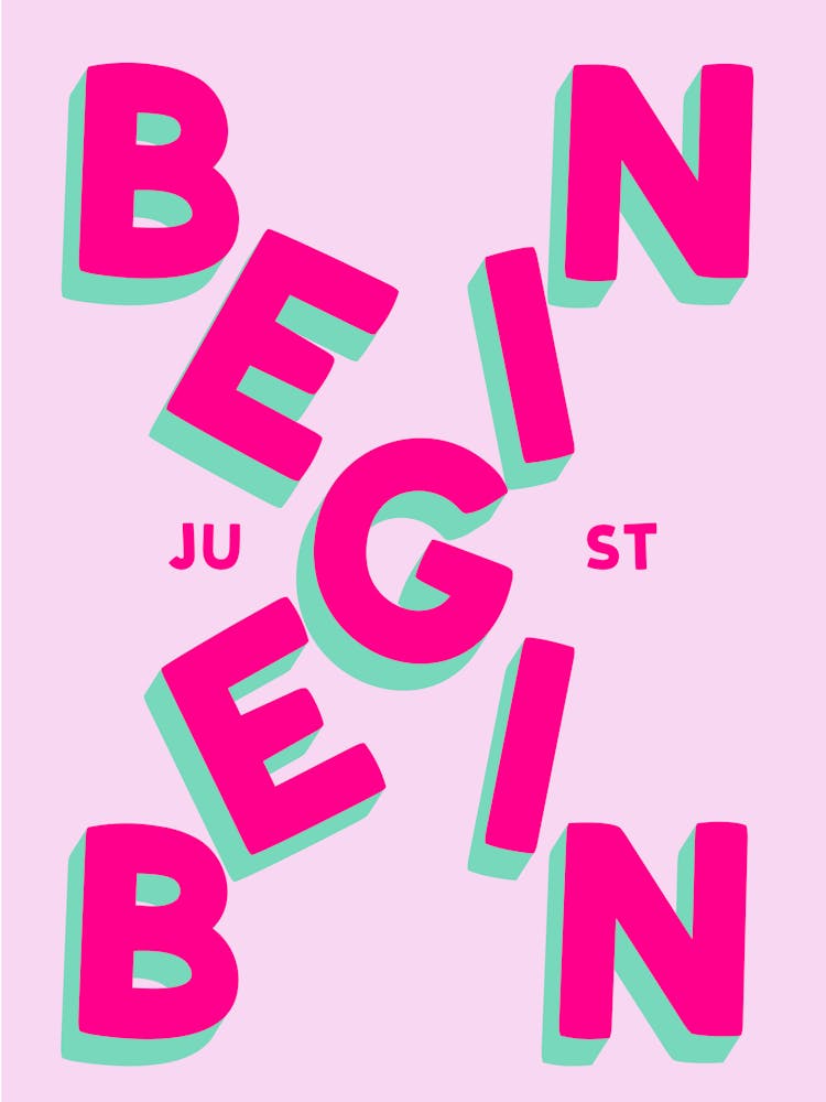 Just Begin Pink Positive Inspirational Bedroom Office Art