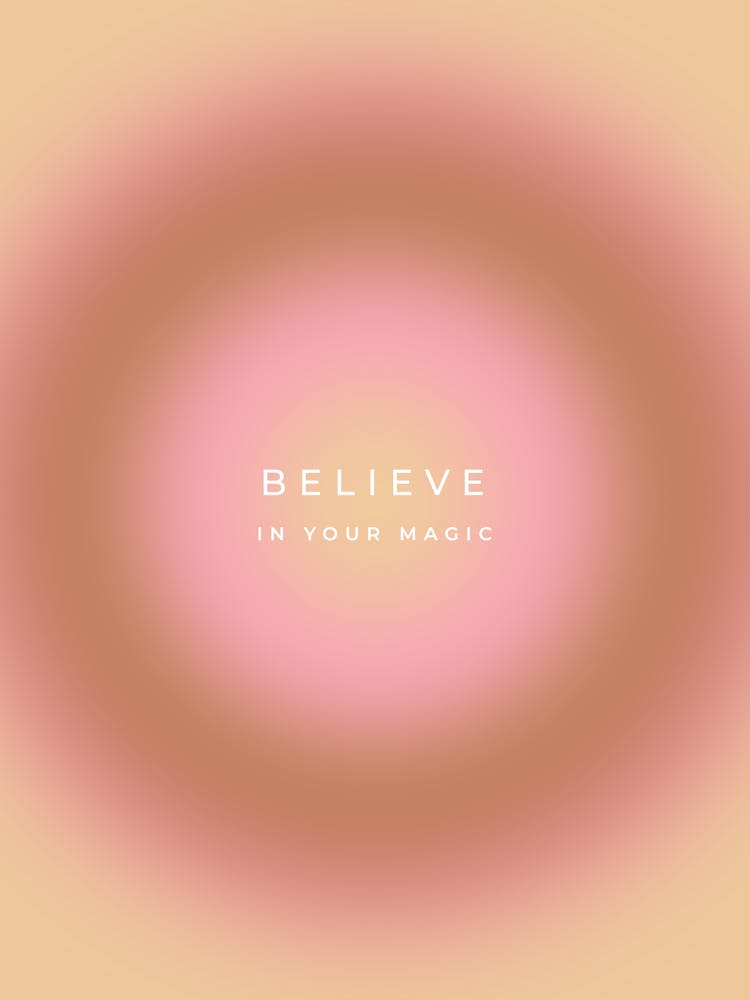 Believe in Your Magic Aura